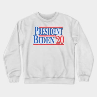 President Biden 2020 Crewneck Sweatshirt